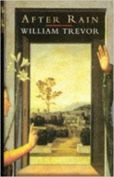 After Rain: Stories (SIGNED COPY)by: Trevor, William
