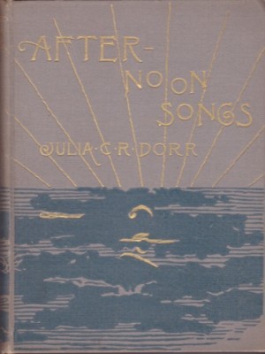 Afternoon Songsby: Dorr, Julia C. R.