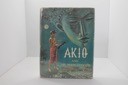 Akio and the Moon Goddess (SIGNED COPY)by: Falk, Elsa