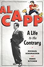 Al Capp: A Life to the Contraryby: Michael Schumacher