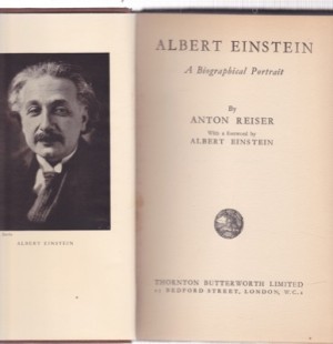 Albert Einstein: A Biographical Portrait by: Reiser, Anton 