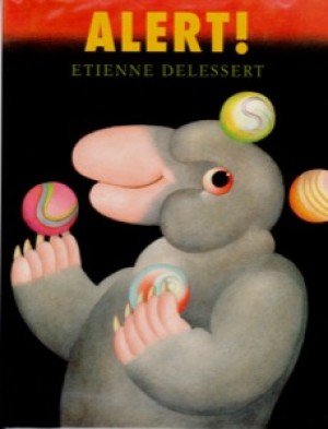 Alert! (SIGNED COPY)by: Delessert, Etienne