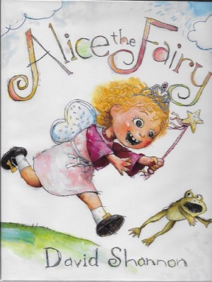 Alice the Fairy (SIGNED COPY)by: Shannon, David