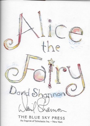 Alice the Fairy (SIGNED COPY)by: Shannon, David