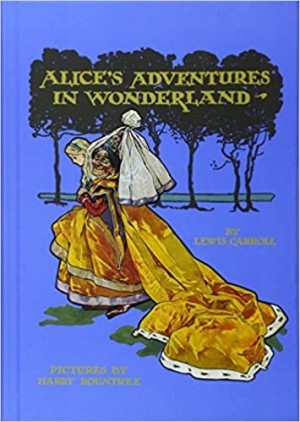 Alice's Adventures in Wonderland (Calla Editions)by: Carroll, Harry Rountree (Illust.), Lewis