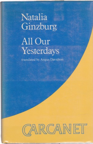 All Our Yesterdays by: Natalia Ginzburg 