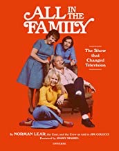 All in the Family: The Show that Changed Televisionby: Jim Colucci (Adapter), Norman Lear (Author), Jimmy Kimmel (Foreword)