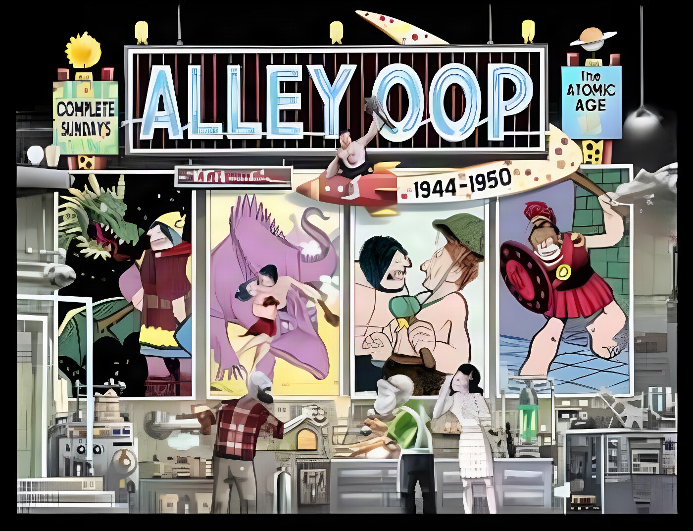 Alley Oop in the Atomic Age: Complete Sundays (1944&ndash;1950) by: V.T. Hamlin, Jack Hamm, and Dave Graue