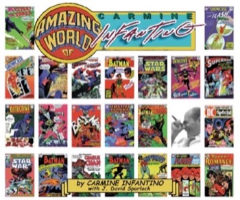 Amazing World of Carmine Infantinoby: J. David Spurlock, Carmine Infantino 