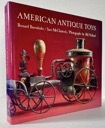 American Antique Toys 1830-1900by: Barenholtz, Bernard, Inez McClintock and Bill Holland