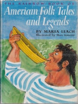 American Folk Tales and Legendsby: Leach, Maria and Marc Simont
