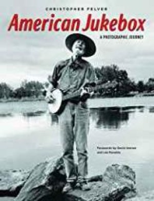 American Jukebox: A Photographic Journeyby: Felver, Christopher