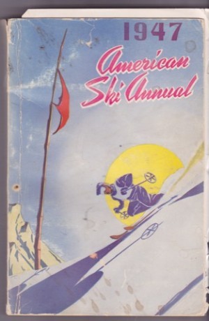 American Ski Annual 1947 by: Roger Langley (Ed.)