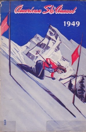 American Ski Annual 1949by: Roger Langley (editor)
