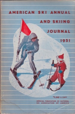 American Ski Annual and Ski Journal 1951by: Roger Langley (editor)