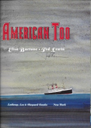 American Too (SIGNED BY ILLUSTRATOR)by: Bartone, Elisa and Ted Lewin