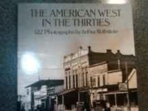 American West in the Thirties: 122 Photographsby: Rothstein, Arthur