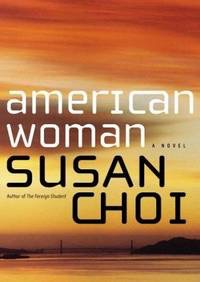 American Woman: A Novel (SIGNED COPY)by: Choi, Susan