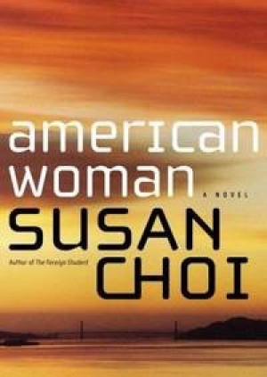American Woman: A Novel (SIGNED COPY)by: Choi, Susan