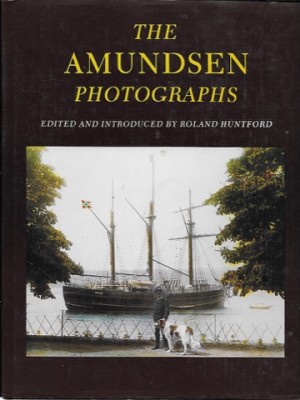 Amundsen Photographs, Theby: Huntford (Ed.), Roland