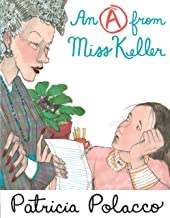 An A From Miss Kellerby: Polacco, Patricia
