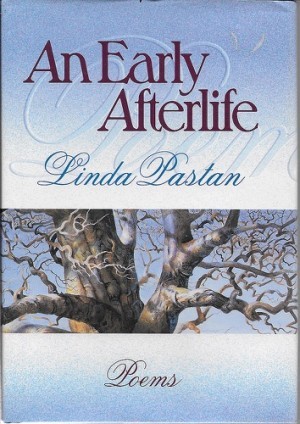 An Early Afterlife: Poemsby: Pastan, Linda