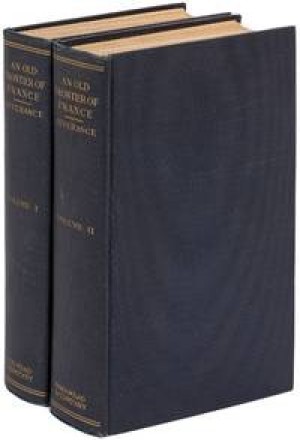 An Old Frontier of France: The Niagara Region and Adjacent Lakes Under French Control. Vol. I and Vol. IIby: Frank H. Severance