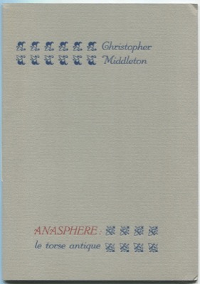 Anasphere: Le Torse Antiqueby: Christopher Middleton