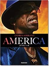 Andres Serrano America: And Other Workby: Dian Hanson , Julie Ault , et al.