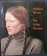 Andrew Wyeth: The Helga Picturesby: Wyeth/John Wilmerding, Andrew