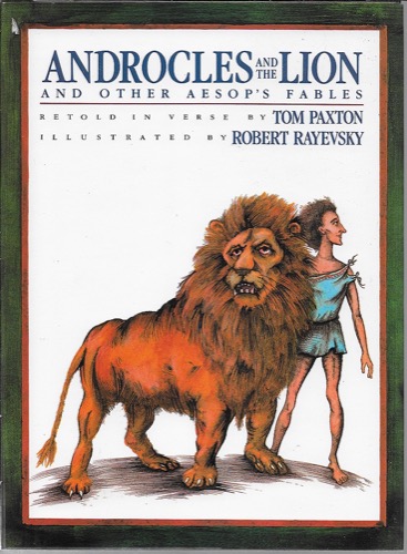 Androcles and the Lion and Other Aesop's Fablesby: Paxton (Aesop), Tom and Robert Rayevsky
