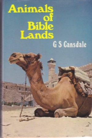Animals of Bible Lands by: Cansdale, George