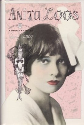 Anita Loos: A Biographyby: Carey, Gary