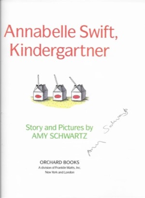 Annabelle Swift, Kindergartner (SIGNED COPY)by: Schwartz, Amy
