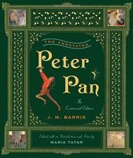 Annotated Peter Pan, The (The Centennial Edition)by: Barrie, J. M.