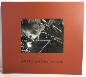 Ansel Adams at 100by: Szarkowski, John