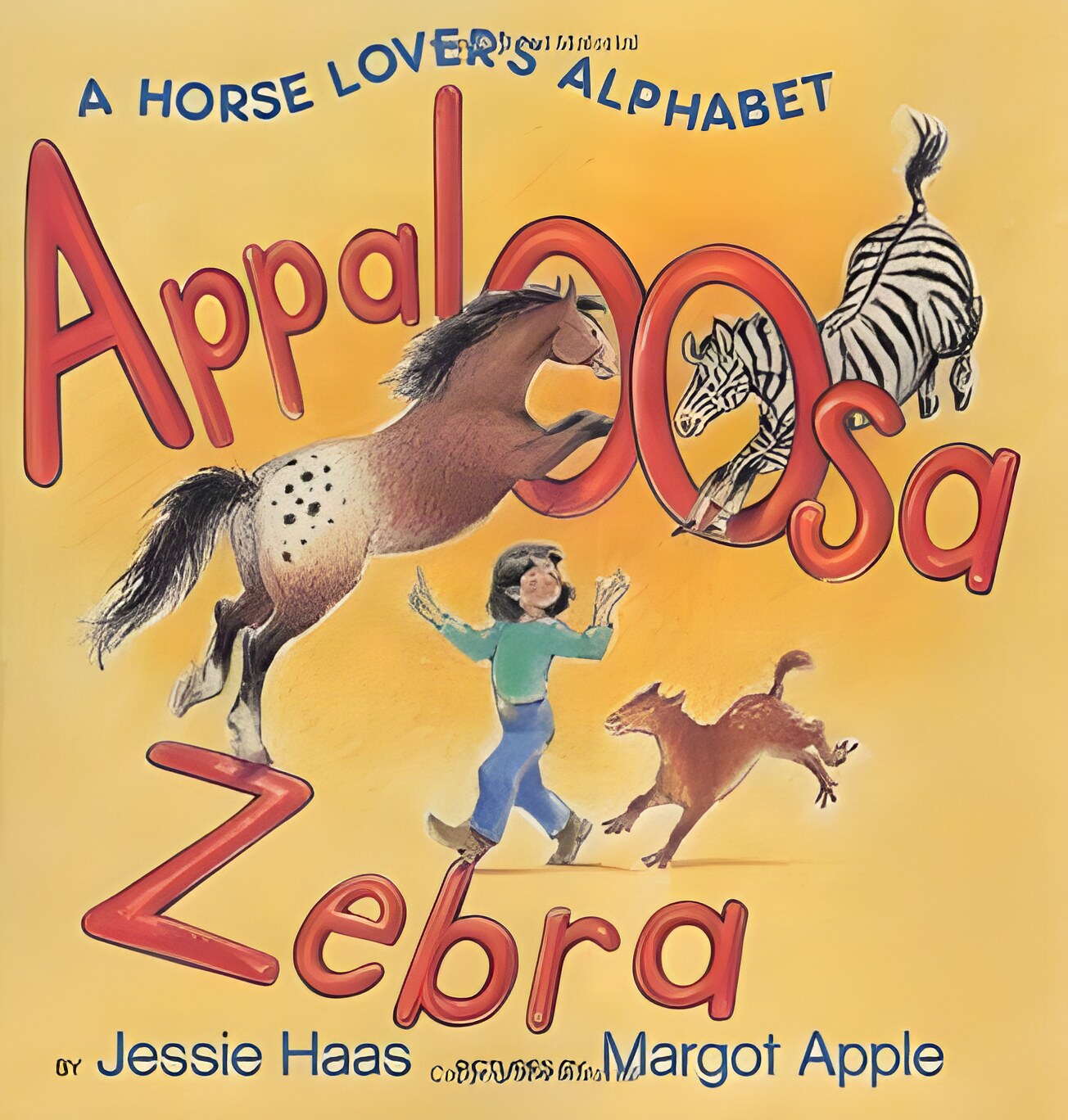 Appaloosa Zebra: A Horse Lover's Alphabetby: Jessie Haas /Margot Apple (Illustrator)