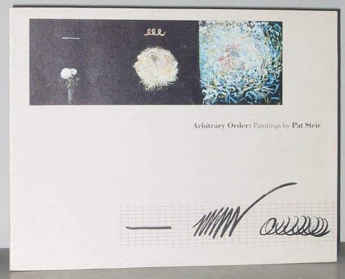 Arbitrary Order: Paintings by Pat Steir by: Pat Steir