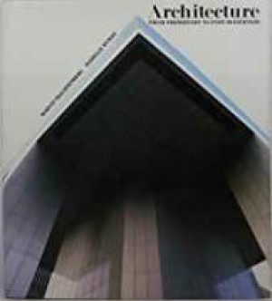 Architecture: From Prehistory to Post-Modernismby: Trachtenberg, Marvin