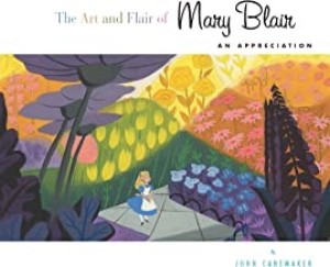 Art and Flair of Mary Blair, The - An Appreciationby: Canemaker/Mary Blair, John