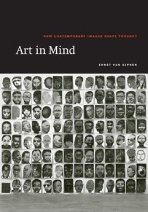 Art in Mind: How Contemporary Images Shape Thoughtby: Ernst van Alphen