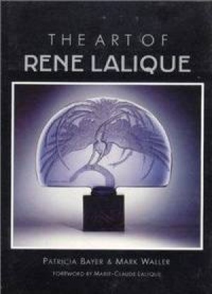 Art of RenE Lalique, The by: Bayer, Patricia