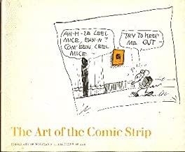 Art of the Comic Strip; With an Introductory Note by Don Denny, and Text and Catalogue by Judith O'Sullivan.by: University of Maryland