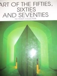 Art of the Fifties, Sixties, and Seventies: The Panza Collectionby: Knight, Christopher