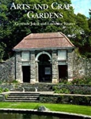 Arts and Crafts Gardensby: Gertrude Jekyll & Lawrence Weaver