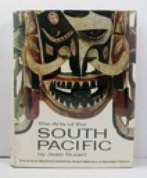 Arts of the South Pacific, Theby: Guiart, Jean