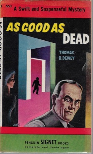 As Good As Deadby: Dewey, Thomas B.