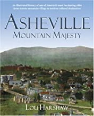 Asheville: Mountain Majestyby: Harshaw Lou