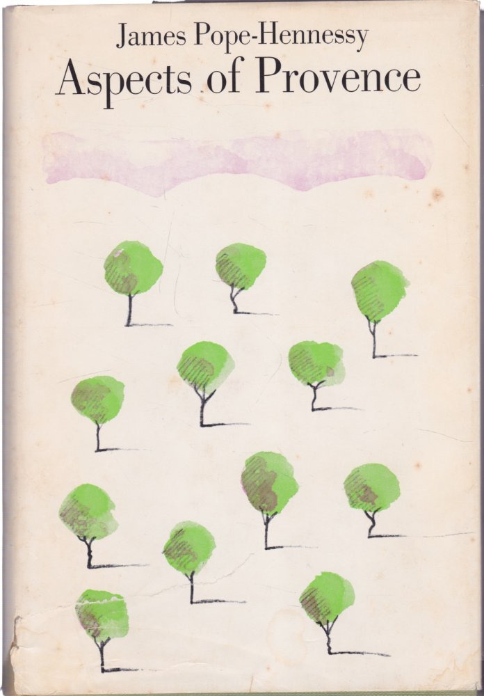 Aspects of Provenceby: James Pope-Hennessy