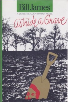 Astride a Graveby: James, Bill